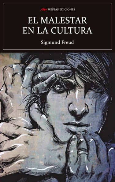 sigmund Freud, el malestar de la cultura
