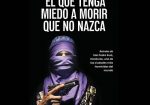 libros el que tenga miedo de morir que no nazca