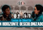 horizonte descolonizador , lucian de silenttio